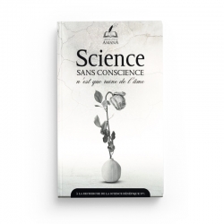 Science sans conscience n'est que ruine de l'âme - institut Amana