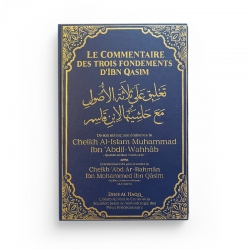 Le Commentaire des Trois Fondements Arabe/Français de Cheikh Al Islam Ibn 'Abdil-Wahhab - Edition Dine Al Haqq