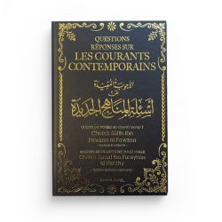 Questions / Réponses sur les courants contemporains - Sheikh Dr. Sâlih Al-Fawzân - Edition Dine Al Haqq