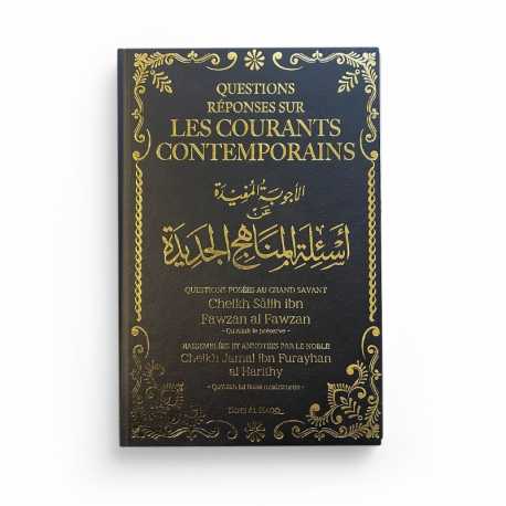 Questions / Réponses sur les courants contemporains - Sheikh Dr. Sâlih Al-Fawzân - Edition Dine Al Haqq