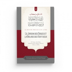 Le Précieux Résumé Du livre: Le Jardin Des Sages Et La Balade Des Vertueux - Abu Hatim Al-Busti - Ibn Badis