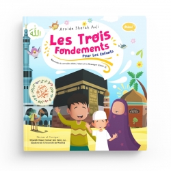 Les trois Fondements Pour les enfants - Arnida Sharah Auli - Ibn Badis