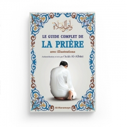 Le guide complet de la prière (avec illustrations) - Cheikh Cherif-Zahar - Al-Haramayn