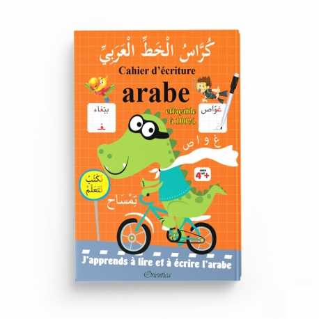 Cahier d'écriture arabe (J'apprends à lire et à écrire l'arabe) - Version de luxe avec feutre effaçable - Orientica