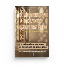 L’imâm Mâlik ibn Anas, le guide des consciences (Le militantisme de l'imam Mâlik) - volume 1 - Editions CULTURAMA