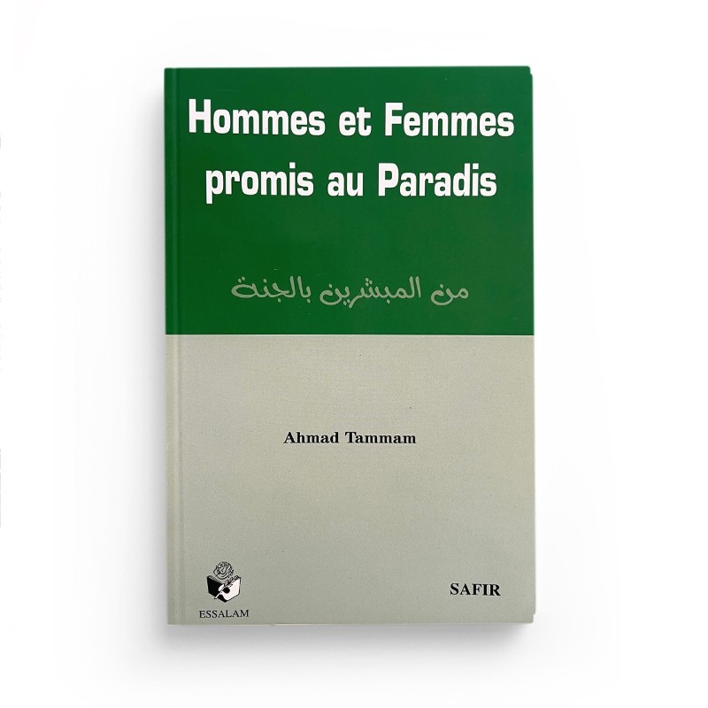 Hommes et Femmes promis au Paradis - Ahmad Tammam - Editions ESSALAM