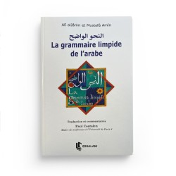 La grammaire limpide de l'arabe - Ali alJarim et Mustafa Amin - Editions ESSALAM