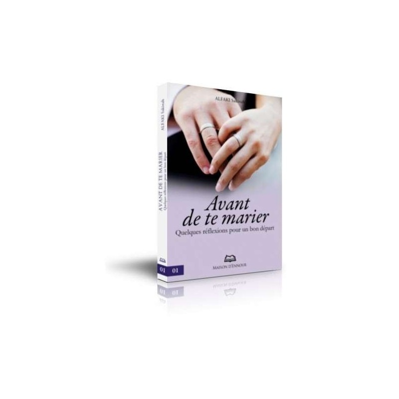 Avant de te marier - Quelques réflexions pour un bon départ