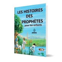 Les histoires des prophètes pour les enfants - Maison d'ennour