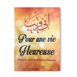 Pour une vie heureuse : Remèdes contre la tristesse et l'angoisse - Editions Orientica