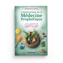 L'AUTHENTIQUE DE LA MÉDECINE PROPHÉTIQUE (AT-TIBB AN-NABAWÎ) - IBN QAYYIM AL-JAWZIYYA - AL-HARAMAYN