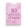 10 prétextes pour ne pas porter le Hijâb - Huwaydâ Ismâ‘îl - éditions Al-Hadîth