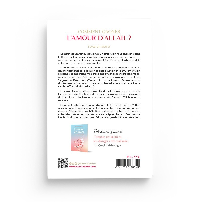 Comment gagner l'amour d'Allah - Faysal al Hâshidî  - Editions Al hadith