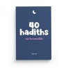 40 hadiths sur la sexualité (avec commentaires) - Anissa Editions