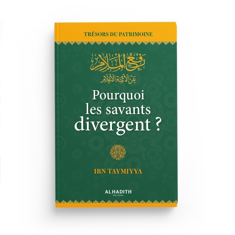 Pourquoi les savants divergent? - Ibn Taymiyya - Editions Al hadith