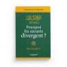 Pourquoi les savants divergent? - Ibn Taymiyya - Editions Al hadith