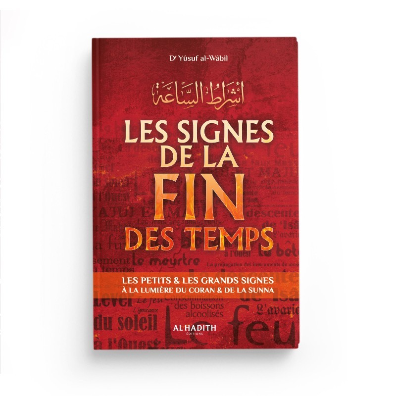 Les signes de la fin des temps - Dr Yûsuf al-Wâbil - éditions Al-Hadîth