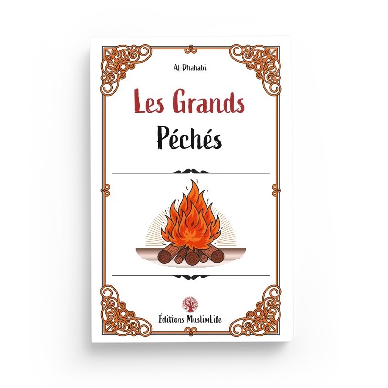 Les grands péchés - al-Dhahabi - Editions MuslimLife