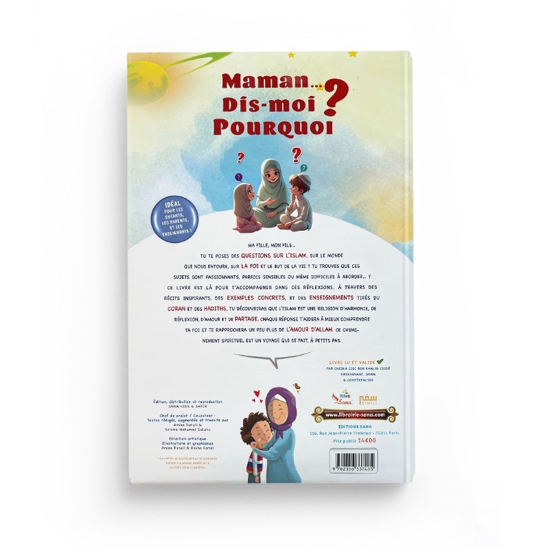 Maman, Dis-moi Pourquoi ? Les Grandes questions des enfants et des ados sur la religion l'Islam et la foi - Editions Sana