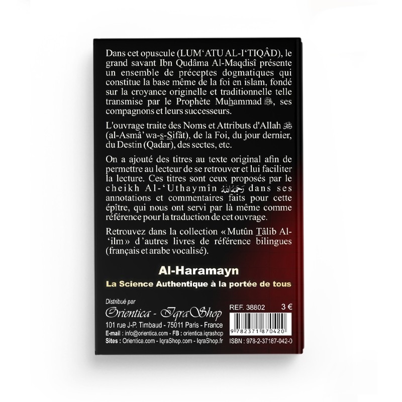 Le Dogme Lumineux qui guide vers la voie de la droiture (bilingue français/arabe) - Lum‘atu al-i‘tiqâd - Al-Haramayn