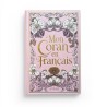 Mon Coran en français expliqué, tafsir - couleur rose - éditions al imam