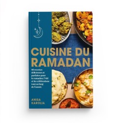 Cuisine du Ramadan - 80 recettes délicieuses et parfaites pour le ramadan, l'Aïd et les célébrations tout au long de l'année