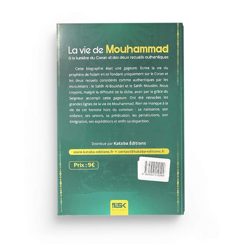 La vie de Mouhammad ﷺ à la lumière du Coran et des deux recueils authentiques - Kataba editions