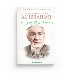 Mohammed El Bachir Al Ibrahimi - la biographie - Al Bayyinah