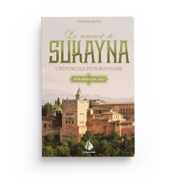 Le manuscrit de Sukayna - Azzedine Barika - Al Bayyinah