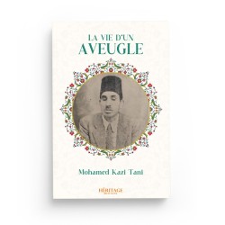 La vie d'un aveugle - Mohamed Kazi Tani - Editions Héritage