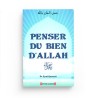 Penser du Bien d'Allah - Eyad Qunaybi - Editions Al-Madina