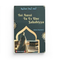 Toi aussi tu es une Sahabiyya - Adham Sharkawi - Editions Al-Madina