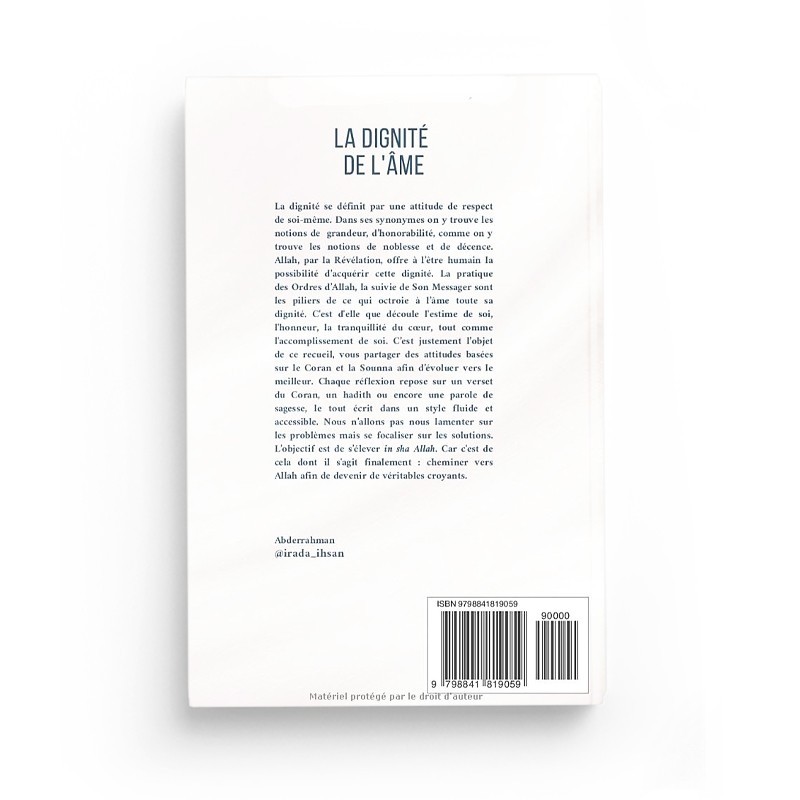 La dignité de l'âme - Abderrahman F. - Irada & Ihsan
