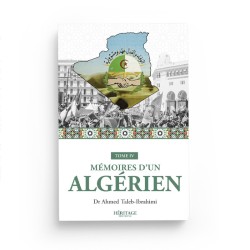 Mémoires d'un algérien - Tome IV - Dr Ahmed Taleb-Ibrahimi - Editions Héritage