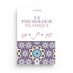 La psychologie islamique - Ali Habbibi - Al Bayyinah