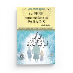 Le père porte médiane du paradis - Cheikh Raslan - Bilingue - Éditions Pieux Prédécesseurs