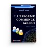 La Réforme commence par soi - Majdi Al Hilali - Editions Al-Madina