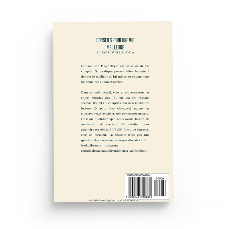 CONSEILS POUR UNE VIE MEILLEURE: ICI-BAS ET DANS L'AU-DELÀ - Abderrahman F