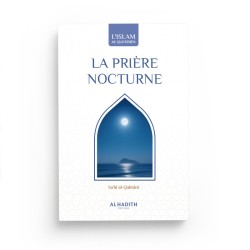 La prière nocturne - Saîd al-Qahtânî - éditions Al-Hadîth