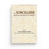 La sorcellerie : dangers, prévention et remèdes - Abd Al-Muhsin Al-Qasim - UmmaBooks