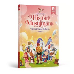 L'histoire des musulmans racontée aux enfants - Editions Learning Roots