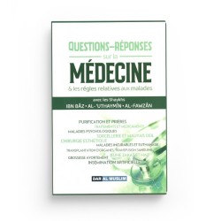 Questions-Réponses sur la Médecine & les règles relatives aux malades - DAR AL MUSLIM