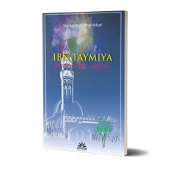 Ibn Taymiya: sa vie et son œuvre