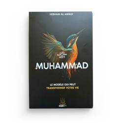 Muhammad ﷺ – Le modèle qui peut transformer votre vie - Hesham Al Awadi - Editions MuslimCity