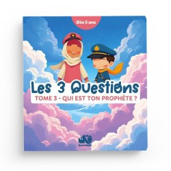 Les 3 questions - Tome 3 : Qui est ton Prophète ? - Qalamkidz