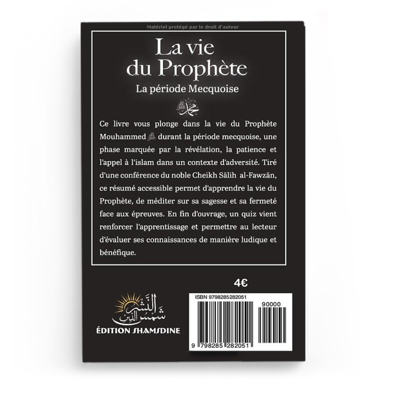 La Vie du Prophète - La Période Mecquoise - Cheikh Salih Al-Fawzan - Edition Shamsdine