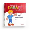 J'apprends L'Arabe À Mon Enfant: Savoir Lire Et Écrire - Tome 1 - Editions Pixelgraf