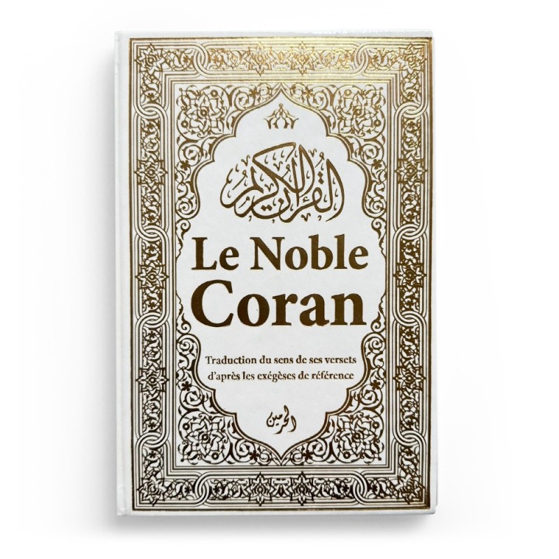 LE NOBLE CORAN ET LA TRADUCTION EN LANGUE FRANÇAISE DE SES SENS (BILINGUE ARABE/FRANÇAIS) - BLANC DORÉ - Al-Haramayn