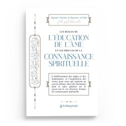 Les règles de l’éducation de l’âme et les preuves de la connaissance spirituelle - Ahmad al-Fâsî - Al Bayyinah