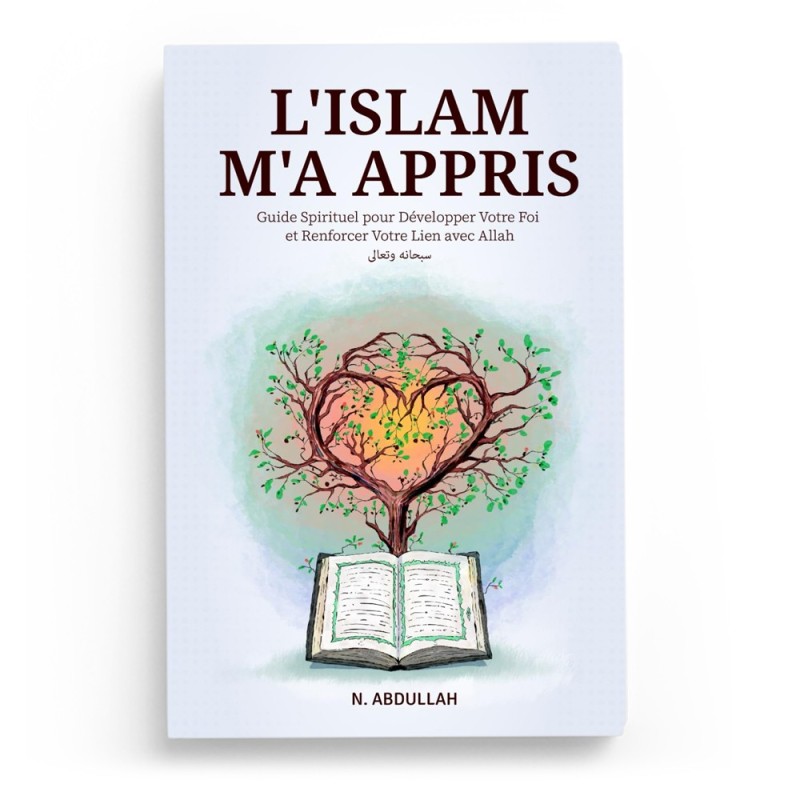 L'Islam M'a Appris - N. Abdullah